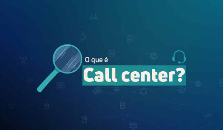 Imagem com a pergunta "O que é call center?"