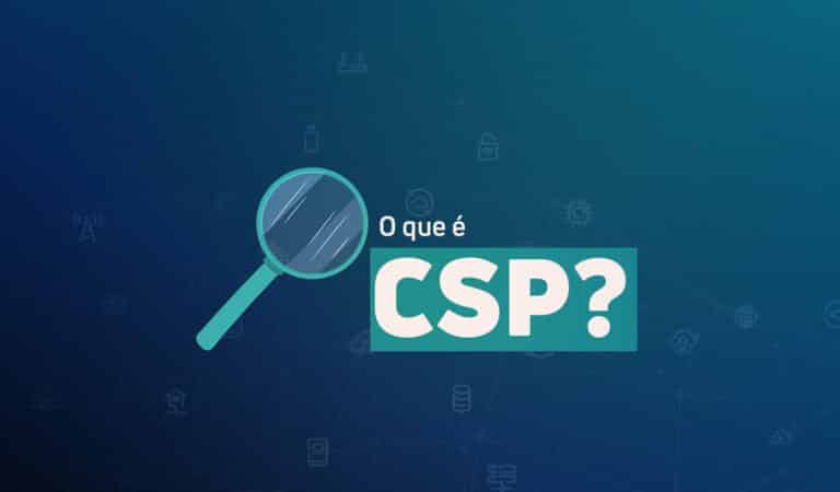 Ilustração com a frase "O que é CSP?"