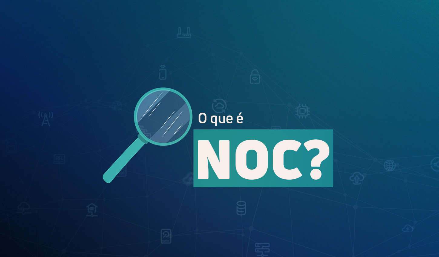 O Que NOC VC X Solutions