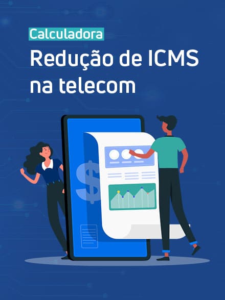 Calculadora de redução de ICMS na telecom