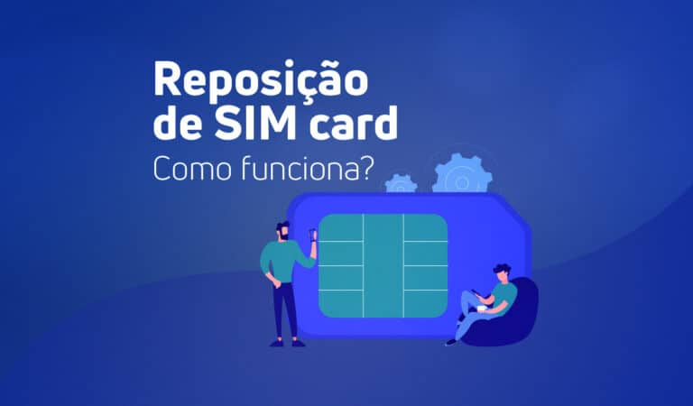 Ilustração com a frase: "Reposição de chip (SIM card): como funciona?"