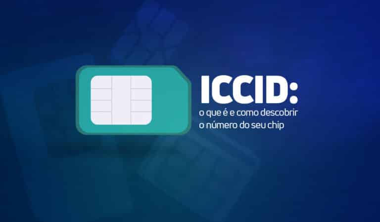 Ilustração com a frase: ICCID: o que é e como descobrir o número do seu chip