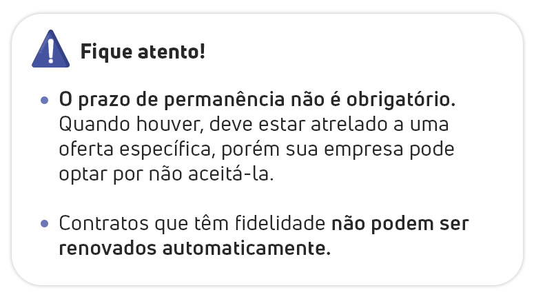 "Caixa de alerta sobre contrato de telecom. O texto informa que o prazo de permanência não é obrigatório e que contratos com fidelidade não podem ser renovados automaticamente.