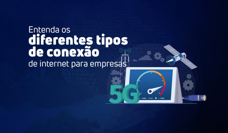 Imagem de capa do artigo, com o título "Entenda os diferentes tipos de conexão de internet para empresas" sobre uma ilustração de ícones tecnológicos como 5G, satélite e fibra óptica.