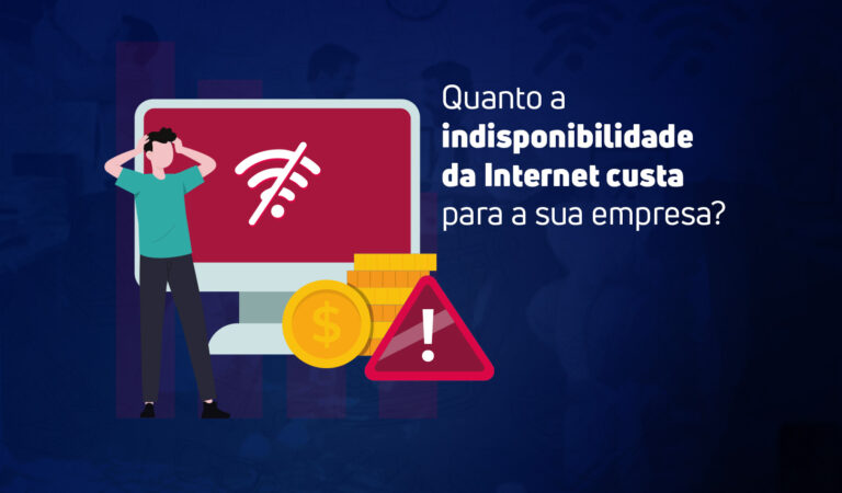 Capa do artigo ilustrada com um homem estressado levando as mãos à cabeça em frente a um monitor vermelho com ícone de Wi-Fi cortado. À frente do computador, pilhas de moedas e um triângulo de alerta simbolizam prejuízo financeiro. À direita, sobre um fundo azul escuro, destaca-se a pergunta do título: "Quanto a indisponibilidade da Internet custa para a sua empresa?"