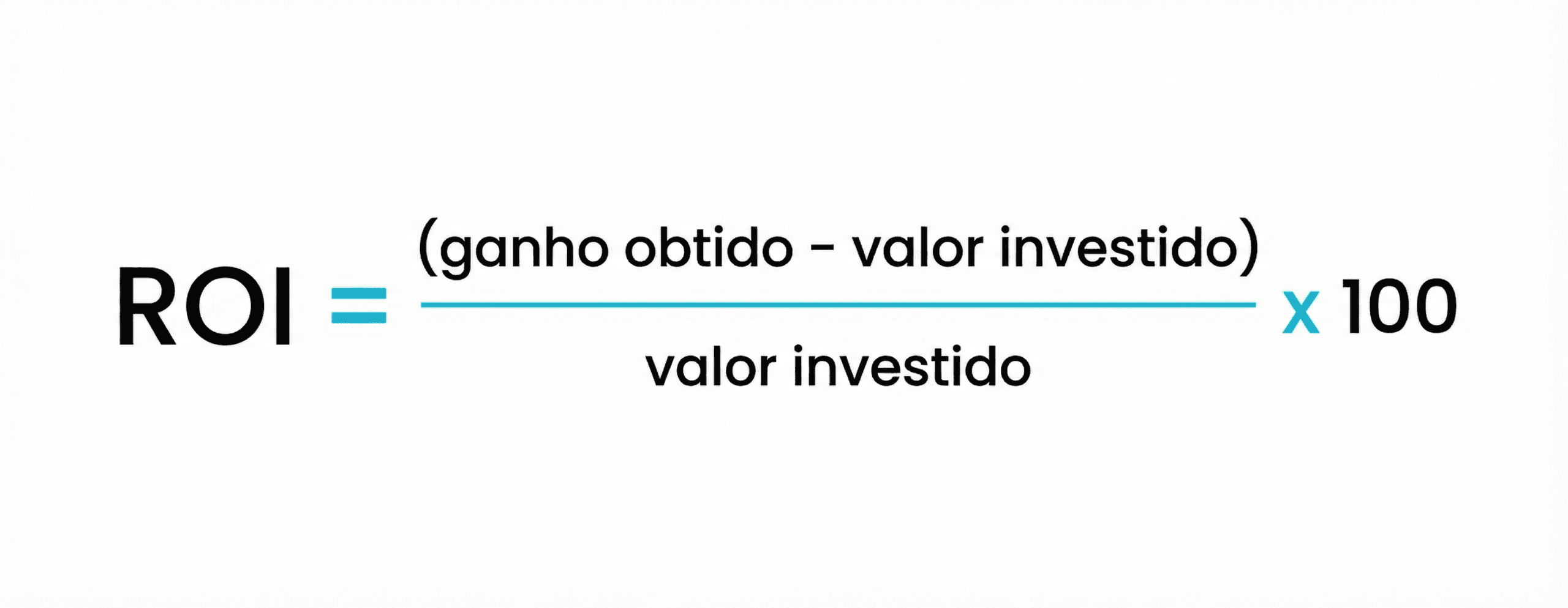 Fórmula do ROI. ROI igual a receita menos investimento divido pelo investimento vezes cem