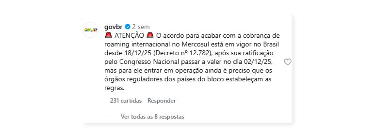 Print de tela do comentário adicionado pelo governo com o texto: "🚨 ATENÇÃO 🚨 O acordo para acabar com a cobrança de roaming internacional no Mercosul está em vigor no Brasil desde 18/12/25 (Decreto nº 12.782), após sua ratificação pelo Congresso Nacional passar a valer no dia 02/12/25, mas para ele entrar em operação ainda é preciso que os órgãos reguladores dos países do bloco estabeleçam as regras."